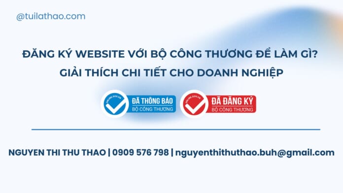 Đăng Ký website với Bộ Công Thương để làm gì Giải thích chi tiết cho doanh nghiệp