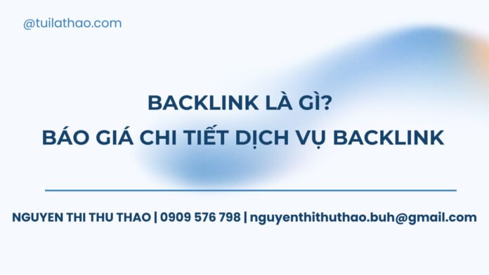 Backlink là gì Báo giá chi tiết dịch vụ backlink